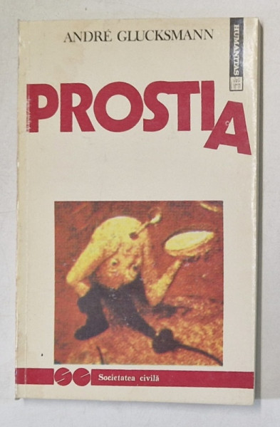 PROSTIA de ANDRE GLUCKSMANN , 1992 *MINIMA UZURA