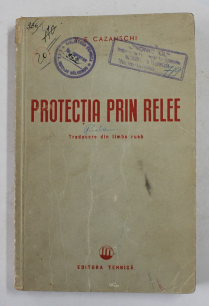 PROTECTIA PRIN RELEE de V.E. CAZANSCHI , 1952