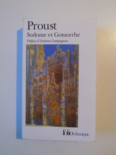 PROUST , SODOME ET GOMORRHE , PREFACE D'ANTOINE COMPAGNON  , 2009