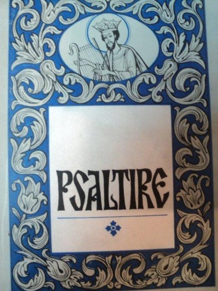 PSALTIREA PROOROCULUI SI IMPARATULUI DAVID , 1995