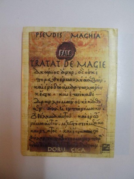 PSEUDIS MAGHIA , FALS TRATAT DE MAGIE de DORU CICA , 2013