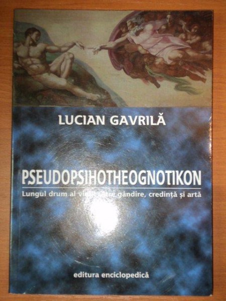 PSEUDOPSIHOTHEOGNOTIKON- LUCIAN GAVRILA