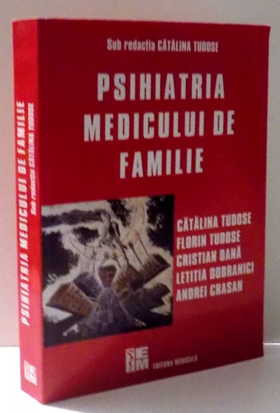 PSIHIATRIA MEDICULUI DE FAMILIE de CATALINA TUDOSE... ANDREI CRASAN , 2013