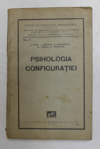 PSIHOLOGIA CONFIGURATIEI de L. RUSU, L. BOLOGA, N. MARGINEANU, AL. ROSCA, D. TODORANU  1929