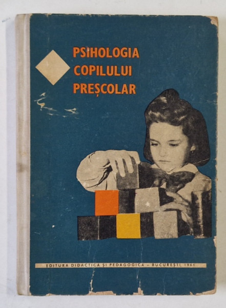 PSIHOLOGIA COPILULUI PRESCOLAR de AL. ROSCA si A. CHIRICEV , 1966