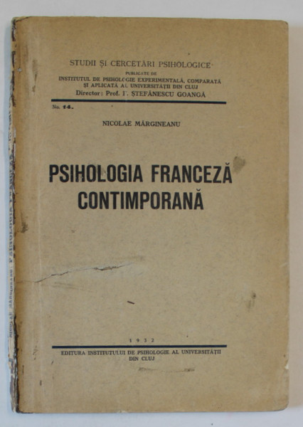 PSIHOLOGIA FRANCEZA CONTEMPORANA de NICOLAE MARGINEANU , 1932