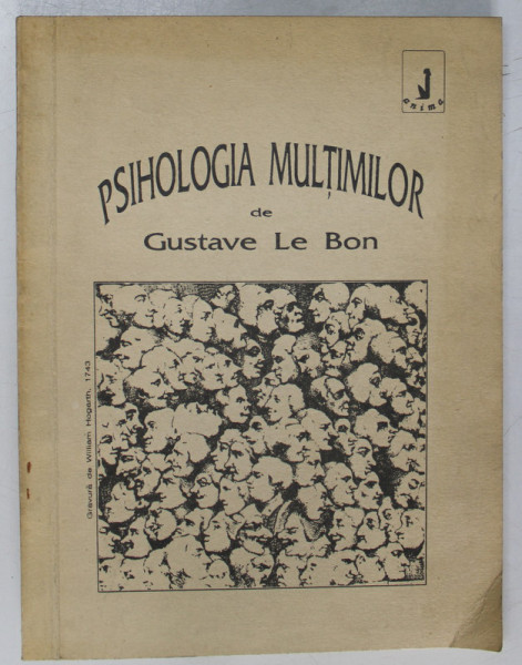 PSIHOLOGIA MULTIMILOR de GUSTAVE LE BON , 1990