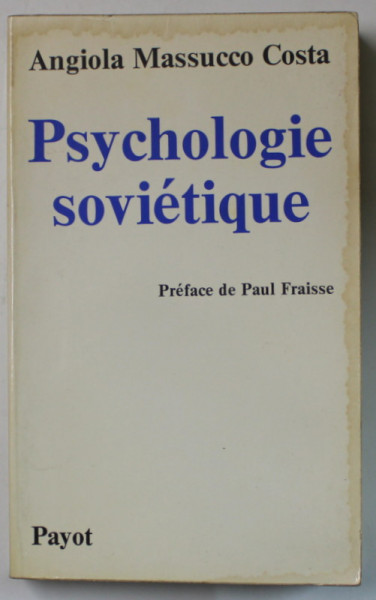 PSYCHOLOGIE SOVIETIQUE par ANGIOLA MASSUCCO COSTA , 1977