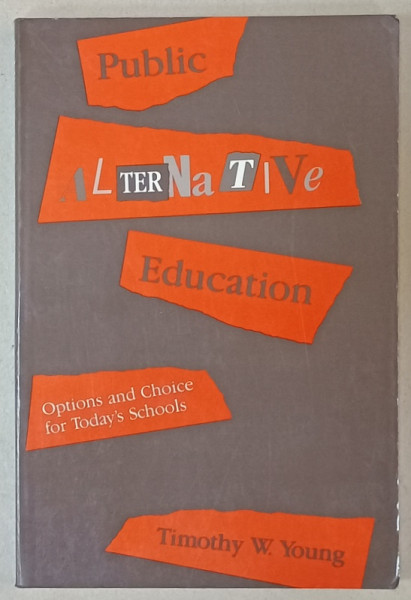 PUBLIC ALTERNATIVE EDUCATION by TIMOTHY W. YOUNG , 1990