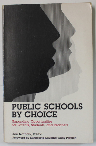 PUBLIC SCHOOLS BY CHOICE by JOE NATHAN , 1989