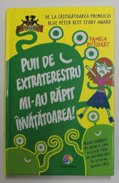 PUII DE EXTRATERESTRU MI-AU RAPIT INVATATOAREA ! de PAMELA BUTCHART , 2014