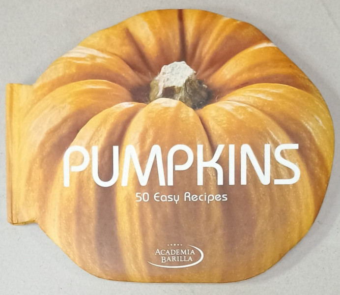 PUMPKINS , 50 EASY RECIPES , 2013