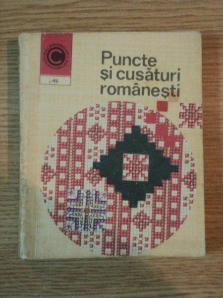 PUNCTE SI CUSATURI ROMANESTI de SCINTEIANU MIHAELA , 1973