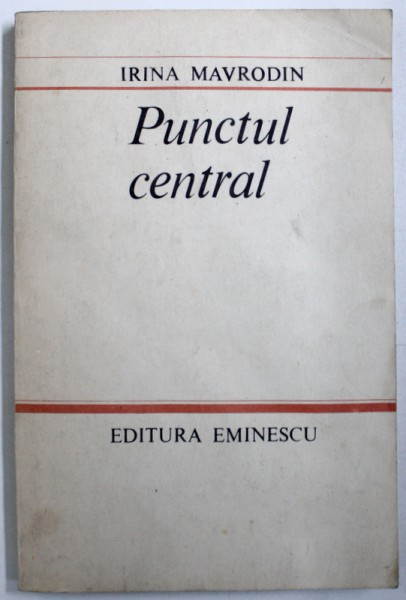 PUNCTUL CENTRAL de IRINA MAVRODIN , 1986