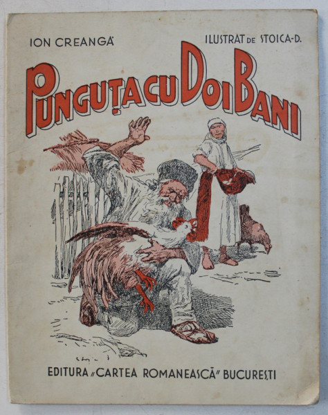 PUNGUTA CU DOI BANI de ION CREANGA , ilustrat de STOICA D. , 1935