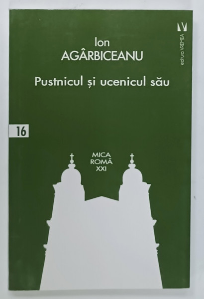 PUSTNICUL SI UCENICUL SAU de ION AGARBICEANU , 2022