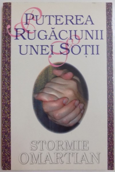 PUTEREA RUGACIUNII UNEI SOTII de STORMIE OMARTIAN , 2003