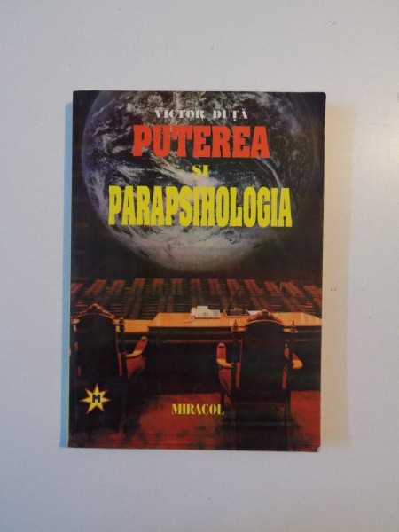 PUTEREA SI PARAPSIHOLOGIA de VICTOR DUTA , 2000 *PREZINTA HALOURI DE APA