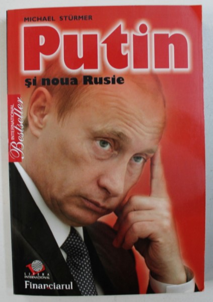 PUTIN SI NOUA RUSIE de MICHAEL STURMER , 2009