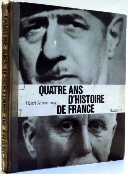 QUATRE ANS D ' HISTOIRE DE FRANCE , 1966