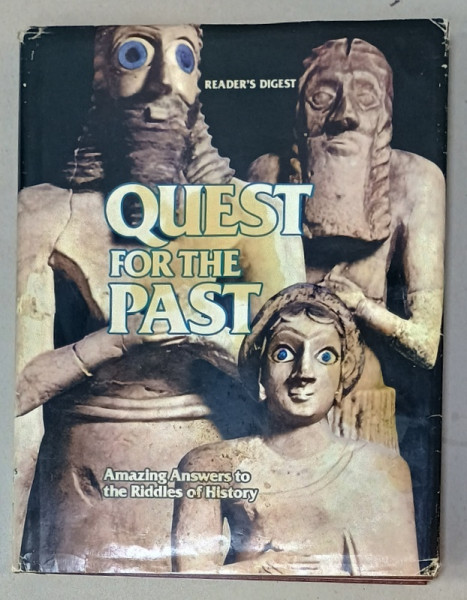 QUEST OF THE PAST , AMAZING ANSWERS TO THE RIDDLES OF HISTORY , 1984