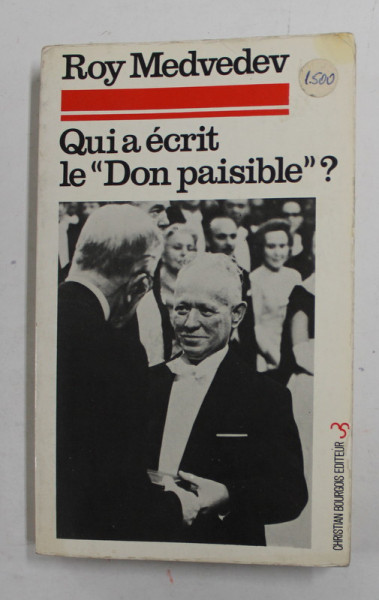 QUI A ECRIT LE '' DON PAISIBLE " ? par ROY MEDVEDEV , 1975