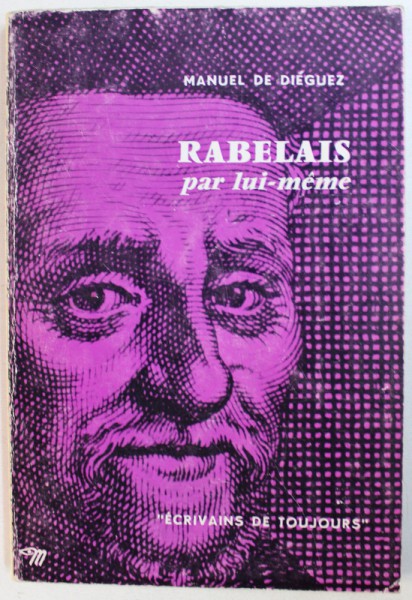 RABELAIS PAR LUI - MEME par MANUEL DE DIEGUEZ , 1960