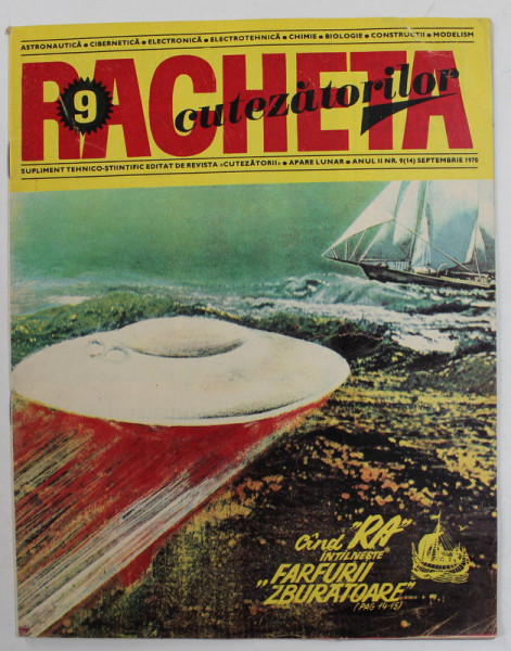 RACHETA CUTEZATORILOR , SUPLIMENT TEHNICO - STIINTIFIC EDITAT DE REVISTA ' CUTEZATORII ' , ANUL II , NR. 9 , SEPTEMBRIE  1970