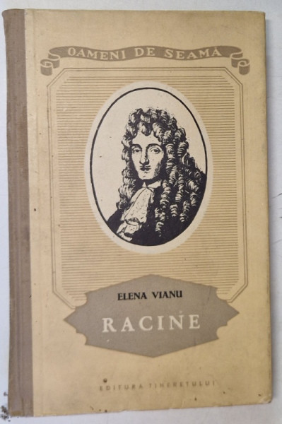 RACINE de ELENA VIANU , 1956 * EDITIE CARTONATA