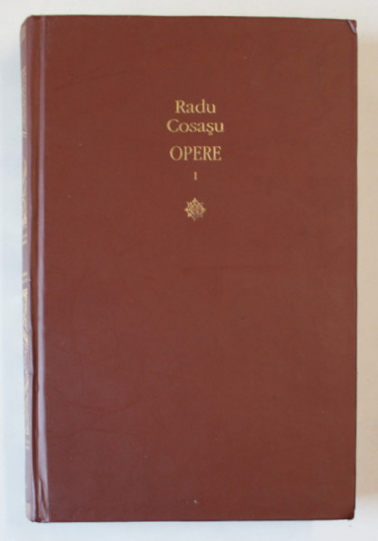 RADU COSASU OPERE I - MAIMUTELE PERSONALE, POVESTI PENTRU A - MI IMBLINZI IUBITA , ALTI DOI ANI PE UN BLOC DE GHEATA , 2008