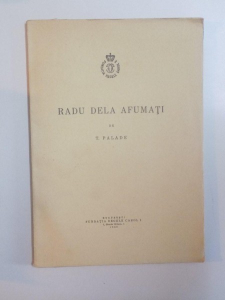 RADU DELA AFUMATI de T. PALADE  1939