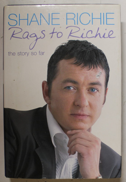 RAGS TO RICHIE , THE STORY SO FAR by SHANE RICHIE , 2003