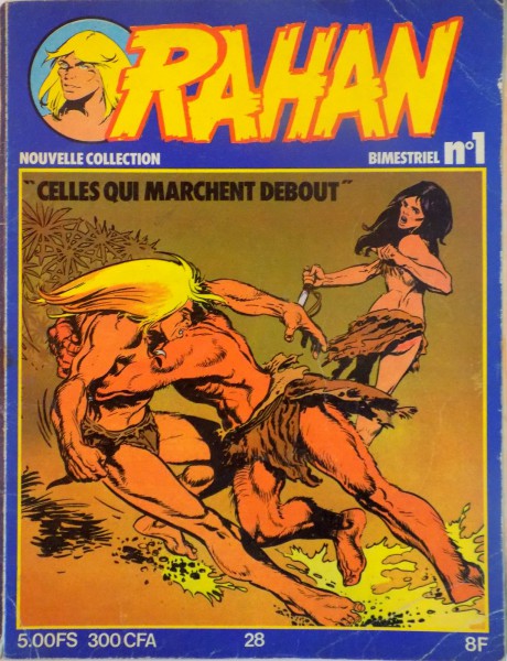 RAHAN, CELLES QUI MARCHENT DEBOUT, BIMESTRIEL NR.1, FEVRIER 1978