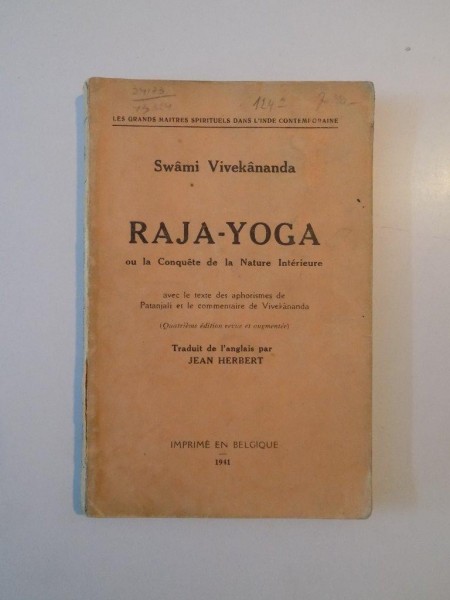 RAJA-YOGA OU LA CONQUETE DE LA NATURE INTERIEURE par SWAMI VIVEKANANDA  1941