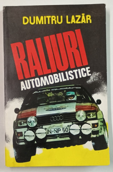 RALIURI AUTOMOBILISTICE de DUMITRU LAZAR , 1983