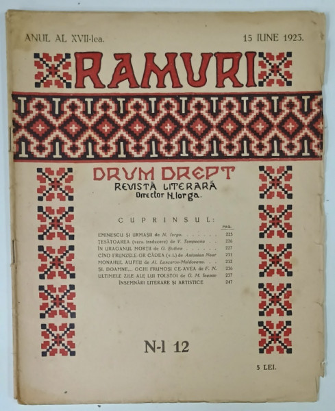 RAMURI , DRUM DREPT , REVISTA LITERARA SAPTAMANALA , DIRECTOR N. IORGA , ANUL XVII , NUMARUL 12 , 1923