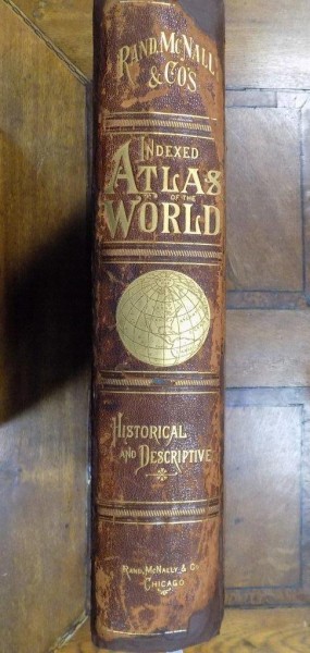 INDEXED ATLAS OF THE WORLD - HISTORICAL STATISTICAL AND DESCRIPTIVE - ILLUSTRATED, CHICAGO, 1882