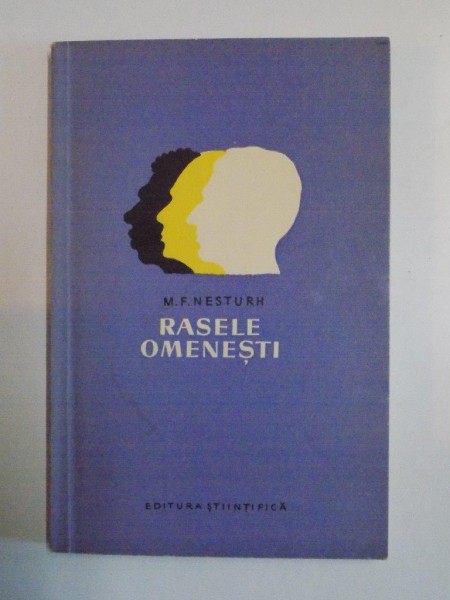 RASELE OMENESTI de M.F.NESTURH  1957