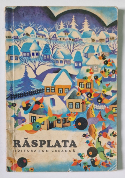 RASPLATA  de C . VLAD , ilustratiile RADU CEONTEA , 1980 , PREZINTA HALOURI DE APA