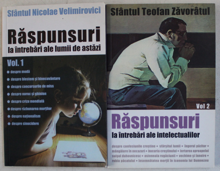 RASPUNSURI LA INTREBARI ALE LUMII DE ASTAZI de SFANTUL NICOLAE VELIMIROVICI, VOL I-II , 1998