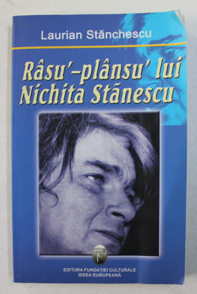 RASU - PLANSU ' LUI NICHITA STANESCU de LAURIAN STANCHESCU , 2005