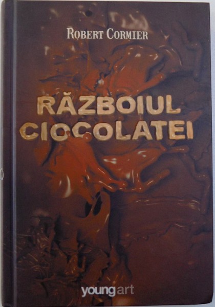 RAZBOIUL CIOCOLATEI de ROBERT CORMIER , 2014