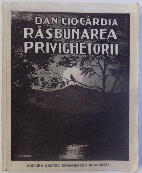 RAZBUNAREA PRIVIGHETORII de DAN CIOCARDIA  1926