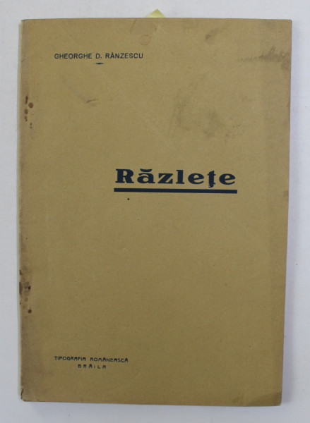 RAZLETE de GHEORGHE  D. RANZESCU , EDITIE INTERBELICA , DEDICATIE *