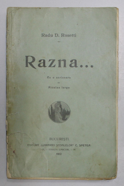 RAZNA... NOTE DE CALATORIE de RADU D. ROSETTI  1912