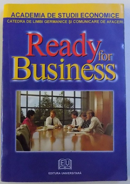 READY FOR BUSINESS  - A COURSE IN BUSINESS COMMUNICATION by MARIANA NICOLAE  , 2004