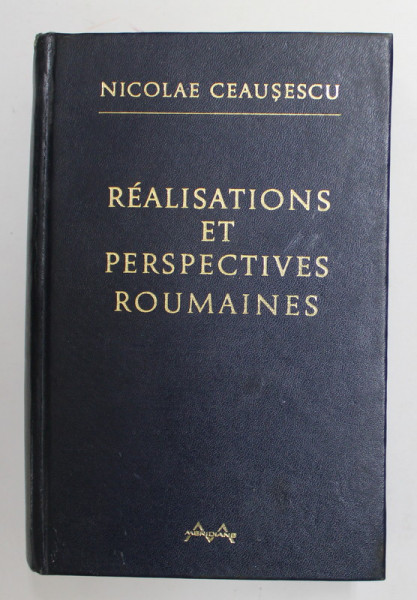 REALISATIONS ET PERSPECTIVES ROUMAINES par NICOLAE CEAUSESCU , 1969