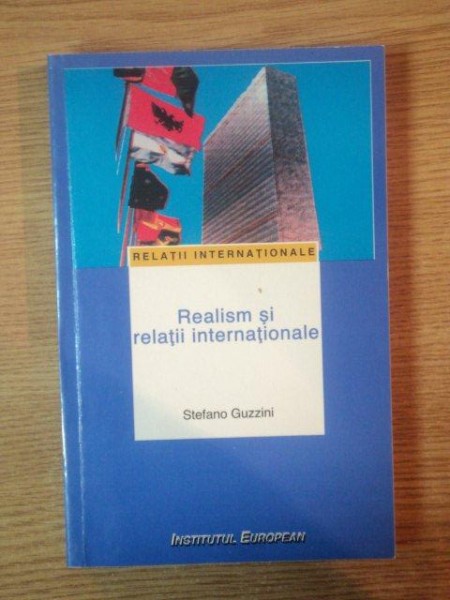 REALISM SI RELATII INTERNATIONALE de STEFANO GUZZINI , 2000