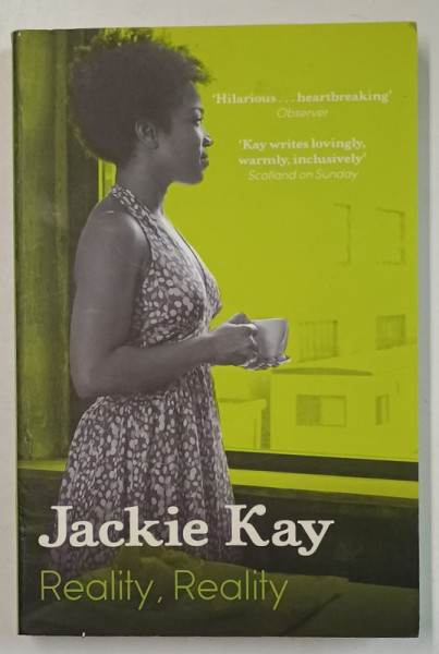 REALITY , REALITY by JACKIE KAY , 2013