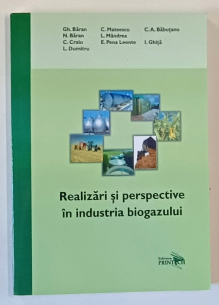 REALIZARI SI PERSPECTIVE IN INDUSTRIA BIOGAZULUI de GH. BARAN ...I. GHITA , 2008